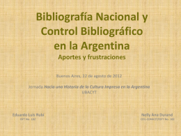 Bibliografía Nacional y control bibliográfico en la Argentina Aportes