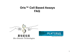 Oris™ Cell Based Assays FAQ 簡報檔下載