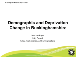 Demographic and Deprivation Change in Buckinghamshire