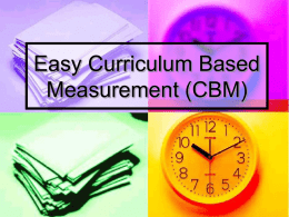 Easy Curriculum Based Measurement (CBM)