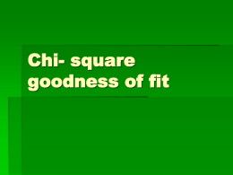 Chi- square goodness of fit Is your die fair—1 more time.