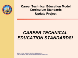 CAREER TECHNICAL EDUCATION STANDARDS!