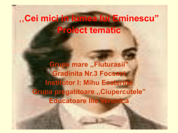 ,,Cei mici in lumea lui Eminescu” Proiect tematic
