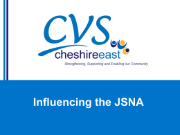 Influencing the JSNA: Caroline O`Brien, CVS Cheshire East