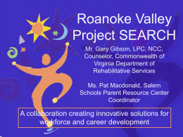Roanoke Valley Project SEARCH Botetourt County Public