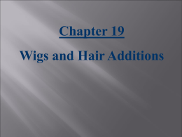 Chapter 19 Wigs and Hair Additions