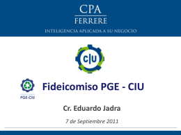 Presentación del Fideicomiso PGE-CIU