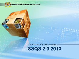 LOGO SSQS 2.0 2013 Taklimat Pelaksanaan