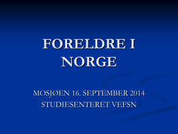 FORELDRE I NORGE - Vefsn studiesenter