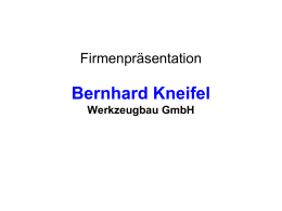 Präsentation als PPT - Werkzeugbau Kneifel GmbH