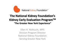 The National Kidney Foundation`s Kidney Early Evaluation