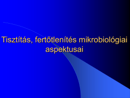 Tisztítás, fertőtlenítés mikrobiológiai aspektusai, levegőhigiénia és