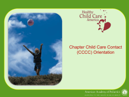 CCCC Orientation PowerPoint - Healthy Child Care America