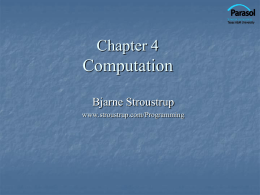 Ch4: Computation - Bjarne Stroustrup`s Homepage