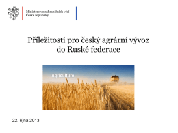 ZÚ Moskva - Příležitosti pro český agrární vývoz do Ruské federace