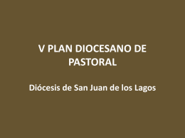 v plan diocesano de pastoral - Diócesis de San Juan de los Lagos