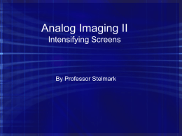Analog Imaging II Intensifying Screens