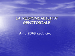 LA RESPONSABILITA` GENITORIALE Art. 2048 cod. civ.