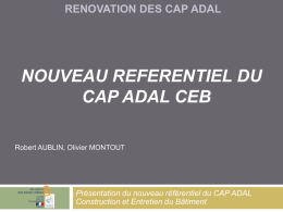 RENOVATION DES CAP ADAL Présentation du nouveau référentiel