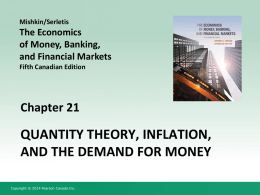 Lecture Slides on Chapter 21 of Mishkin and Serletis (5th Cdn. ed.)