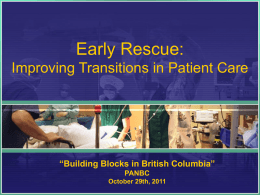Early Rescue: Improving Transisitions in