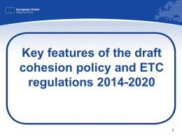 Key features of the draft ETC Regulation 2014-2020
