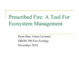 Prescribed Fire - Natural Resource Ecology and Management