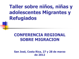 fortalezas y debilidades - Conferencia Regional sobre Migración