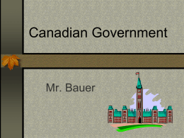 Chapter 9-12 Canadian Government