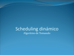 Scheduling dinámico: Algoritmo de Tomasulo