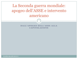 La Seconda guerra mondiale: apogeo dell`ASSE e