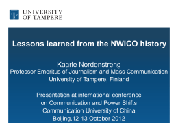 Lessons learned from the NWICO history.