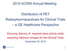 Distribution of PET Pharmaceuticals for Clinical Trials-a
