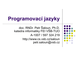 Programovací jazyky () - Katedra informatiky FEI VŠB-TUO