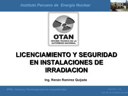 Licenciamiento y Seguridad en Instalaciones de Irradiación Renán