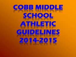 Cobb Middle School Boy`s Athletic Policies