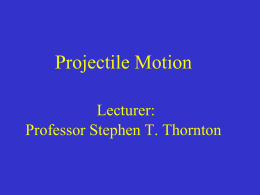Lecture 5.Projectile..