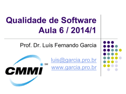 Qualidade de Softwar.. - Prof. Dr. Luis Fernando Garcia