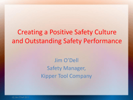 Creating a Positive Safety Culture and Outstanding Safety