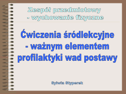 Prezentacja_cw.srodlekcyjne_profilaktyka_wad_postawy