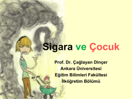 Sigara ve Çocuk, Prof. Dr. Çağlayan DİNÇER