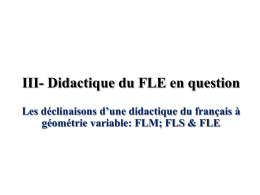 III- Didactique du FLE en question