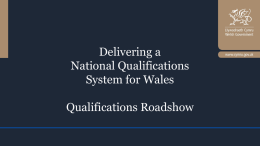 View the presentation - Qualifications Wales