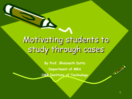 Motivating students to study through cases