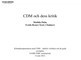 CDM och dess kritik.