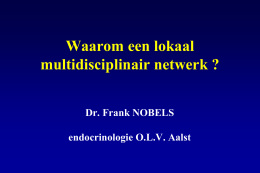 Presentatie Dr. Frank Nobel (Endocrinologie O.L.V. Aalst)