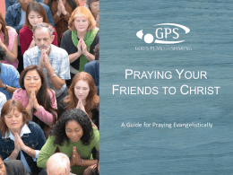 Praying Your Friends to Christ