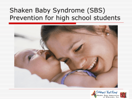 Shaken Baby Syndrome Prevention for High