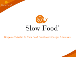 SLOW FOOD – Rosângela Pezza Cintrão