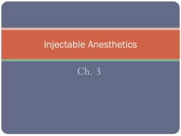 Injectable Anesthetics - Dr. Roberta Dev Anand